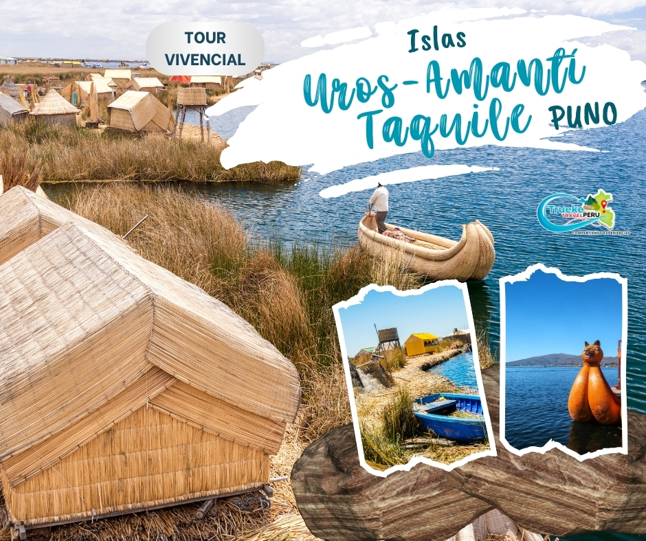 Islas: Uros, Amantaní y Taquile